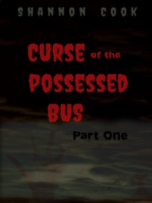 cover image of Curse of the Possessed Bus